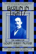 Berlin in Lights: The Diaries of Count Harry Kessler (1918-1937)