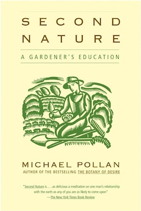 Second Nature: A Gardener's Education