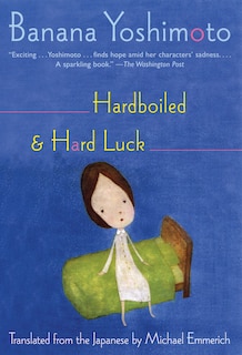 Hardboiled and Hard Luck