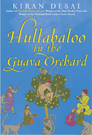 Hullabaloo in the Guava Orchard: A Novel