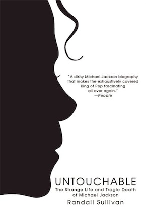 Untouchable: The Strange Life and Tragic Death of Michael Jackson