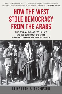 Couverture_How The West Stole Democracy From The Arabs