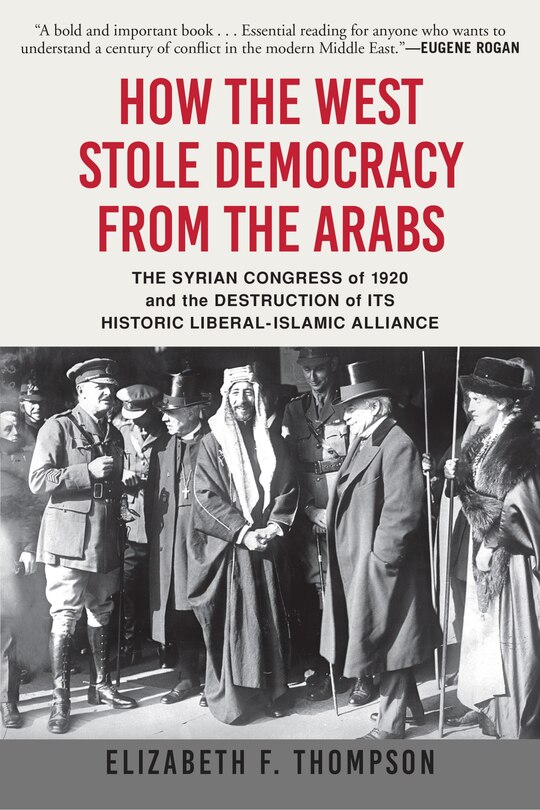 Couverture_How The West Stole Democracy From The Arabs