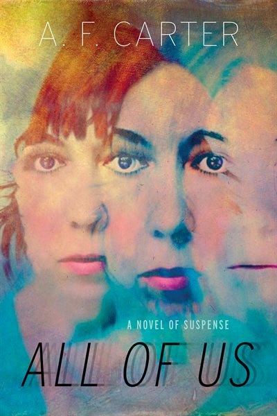 All Of Us: A Novel Of Suspense