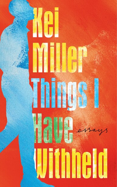 Things I Have Withheld, Book by Kei Miller (Hardcover) | www.chapters.indigo.ca