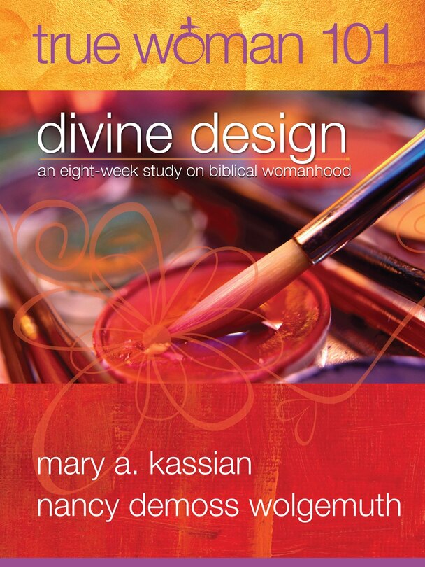 Front cover_True Woman 101: Divine Design