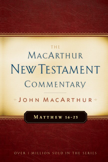 Couverture_Matthew 16-23 MacArthur New Testament Commentary