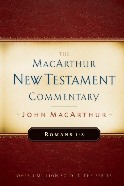 Front cover_Romans 1-8 MacArthur New Testament Commentary