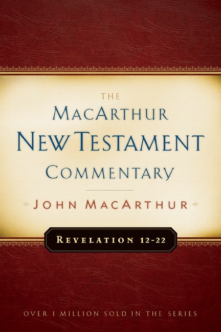 Front cover_Revelation 12-22 MacArthur New Testament Commentary