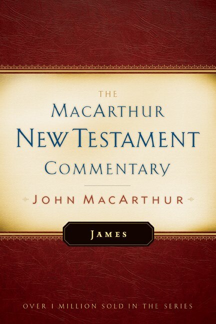 James: New Testament Commentary: The MacArthur New Testament Commentary