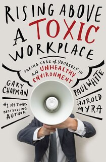 Front cover_Rising Above A Toxic Workplace