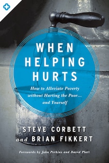 Front cover_When Helping Hurts