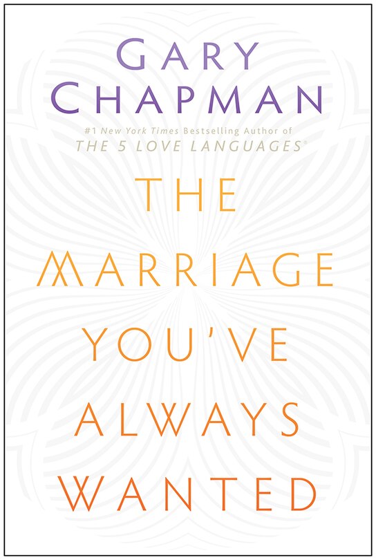 Front cover_The MARRIAGE YOU'VE ALWAYS WANTED