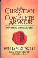 The Christian in Complete Armour: Daily Readings in Spiritual Warfare