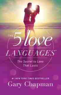 The 5 Love Languages: The Secret to Love that Lasts de Dr. Chapman