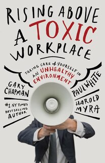 Front cover_Rising Above a Toxic Workplace