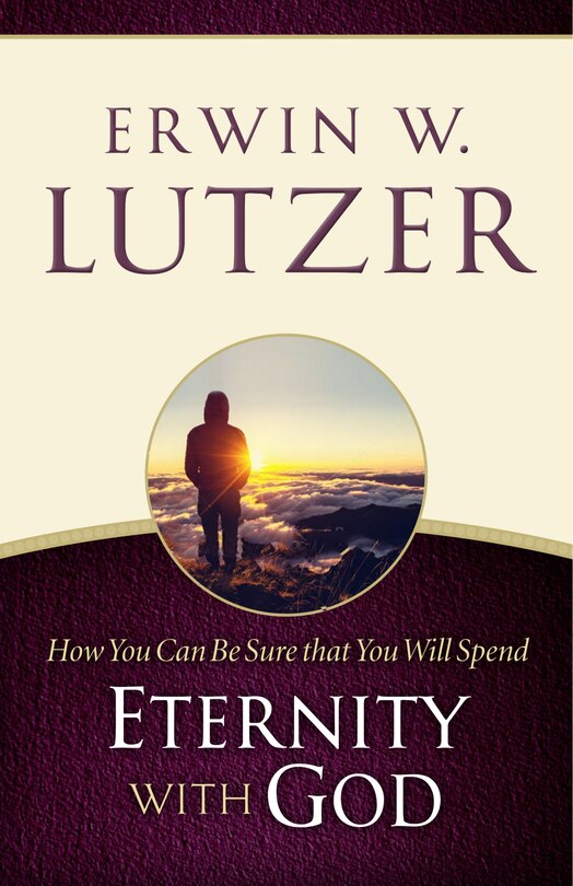 Front cover_How You Can Be Sure You Will Spend Eternity With God