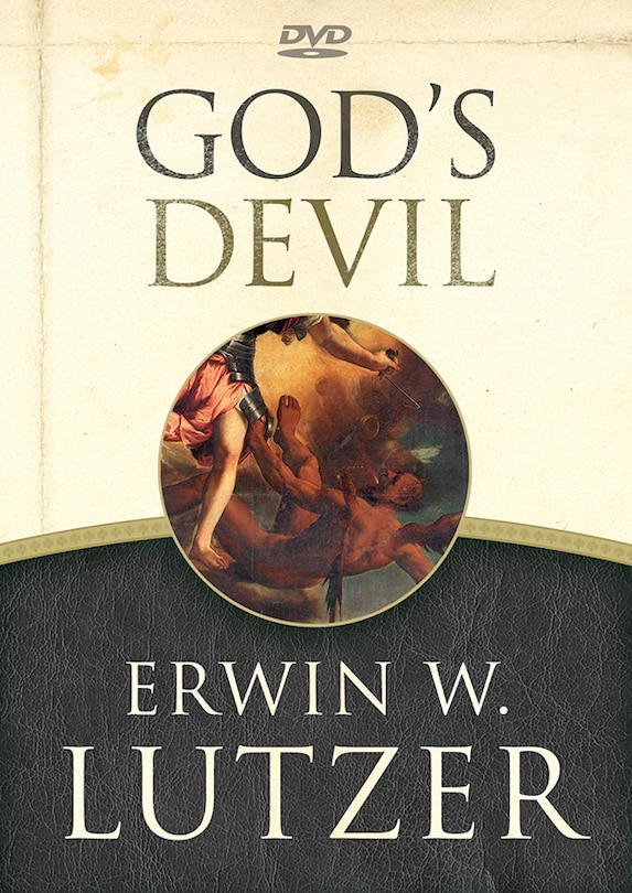 GOD'S DEVIL DVD: The Incredible Story of How Satan'sRebellion Serves God's Purposes