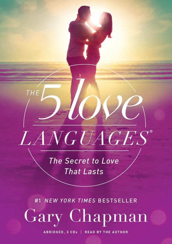 The 5 Love Languages Audio CD: How to Express Heartfelt Commitment to Your Mate