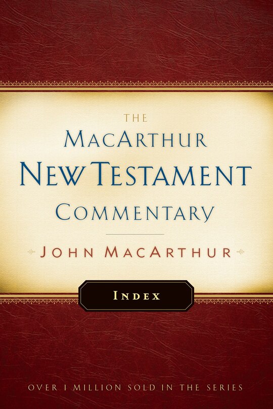 Front cover_Macarthur New Testament Commentary Index