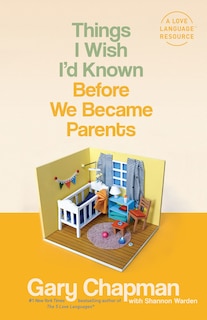 Front cover_THINGS I WISH I'D KNOWN BEFORE WE BECAME PARENTS