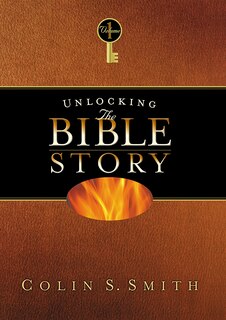 Front cover_UNLOCKING THE BIBLE STORY: OLD TESTAMENT VOLUME 1