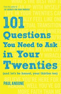 Front cover_101 Questions You Need to Ask in Your Twenties