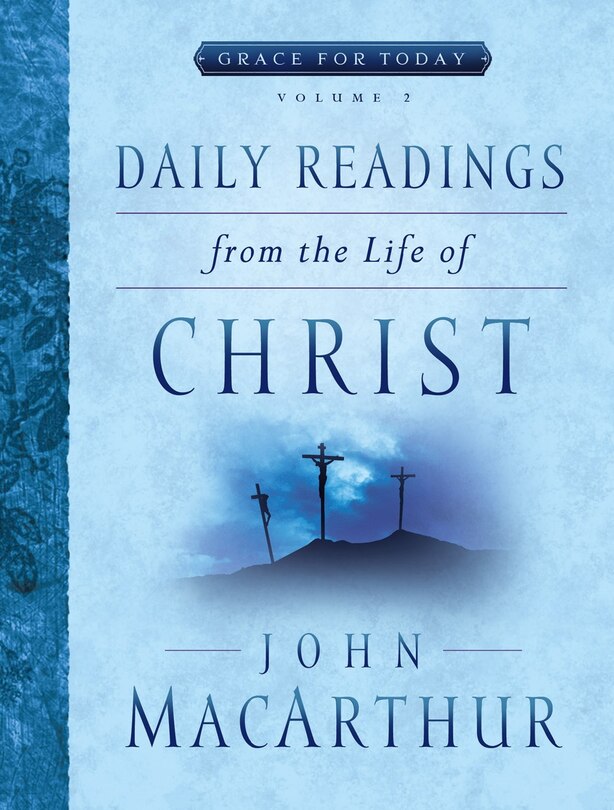 Front cover_Daily Readings From the Life of Christ, Volume 2