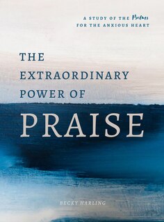Front cover_The Extraordinary Power of Praise