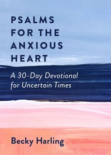 Front cover_Psalms for the Anxious Heart
