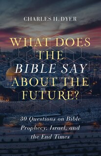 Front cover_What Does the Bible Say about the Future?