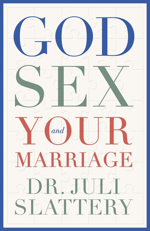 Front cover_God, Sex, and Your Marriage