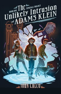 Front cover_The Unlikely Intrusion of Adams Klein