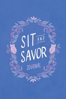 Front cover_Sit and Savor Journal