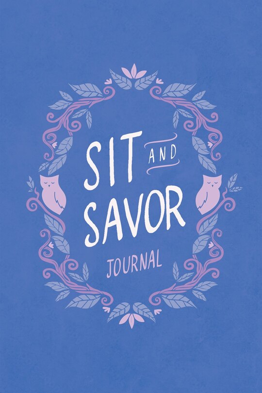 Front cover_Sit and Savor Journal