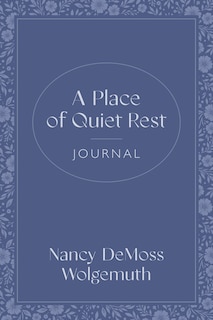 Front cover_A Place of Quiet Rest Journal