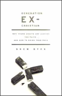 Generation Ex - Christian by Drew Dyck