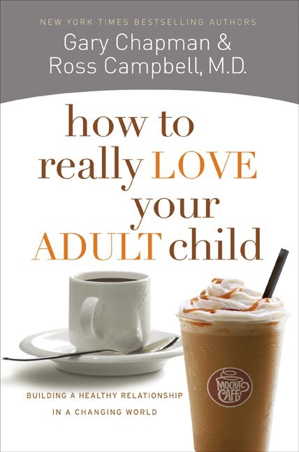 Front cover_How to Really Love Your Adult Child