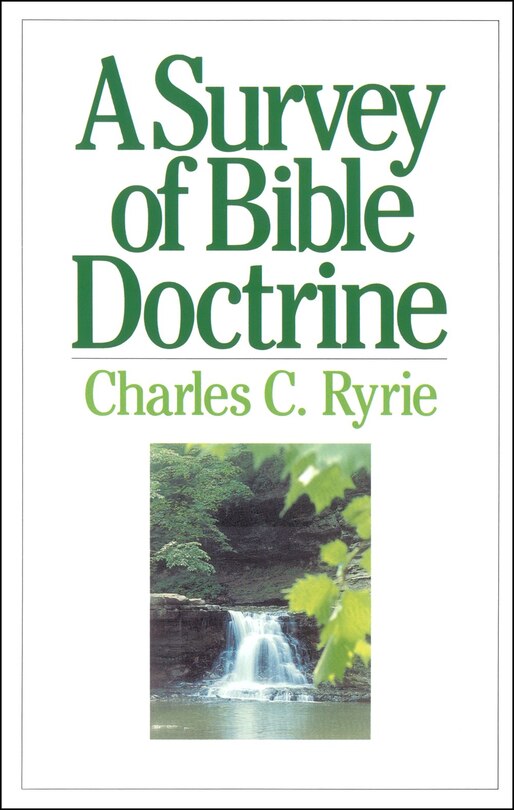 A Survey Of Bible Doctrine