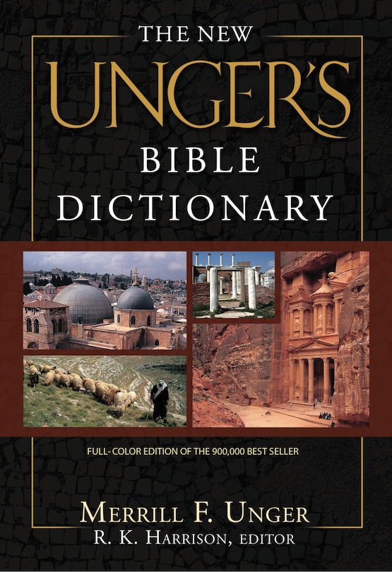 Front cover_The NEW UNGER'S BIBLE DICTIONARY