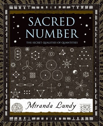 Sacred Number: The Secret Quality Of Quantities