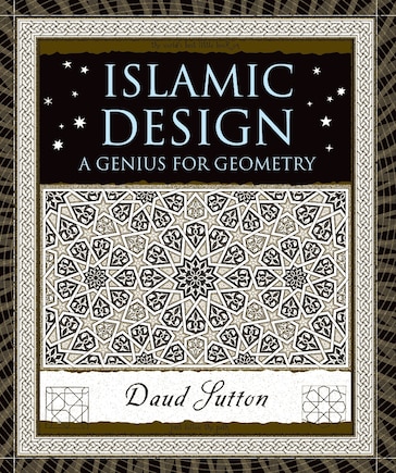 Islamic Design: A Genius For Geometry