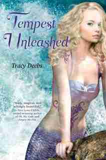 Tempest Unleashed: A Tempest Maguire Novel by Tracy Deebs