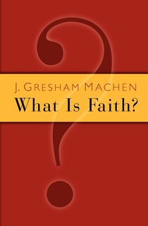 Front cover_What Is Faith?