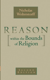 Front cover_Reason Within The Bounds Of Religion