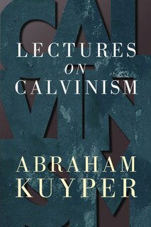 Couverture_Lectures on Calvinism