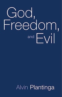 Front cover_God, Freedom, And Evil