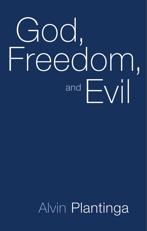 Front cover_God, Freedom, And Evil