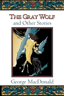 Front cover_The Gray Wolf and Other Fantasy Stories