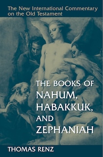Front cover_The Books Of Nahum, Habakkuk, And Zephaniah